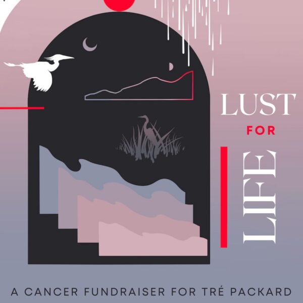 Lust for Life Fundraiser