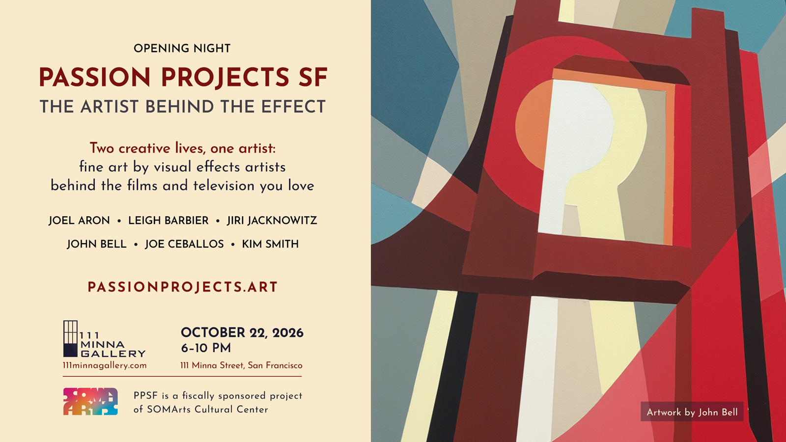 Passion Projects SF: The Artist Behind the Effect | Opening Night Flyer