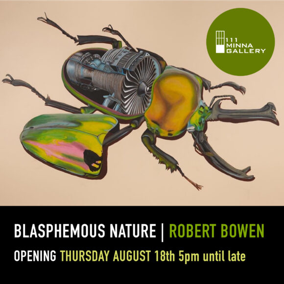 Robert Bowen: Blasphemous Nature 2022